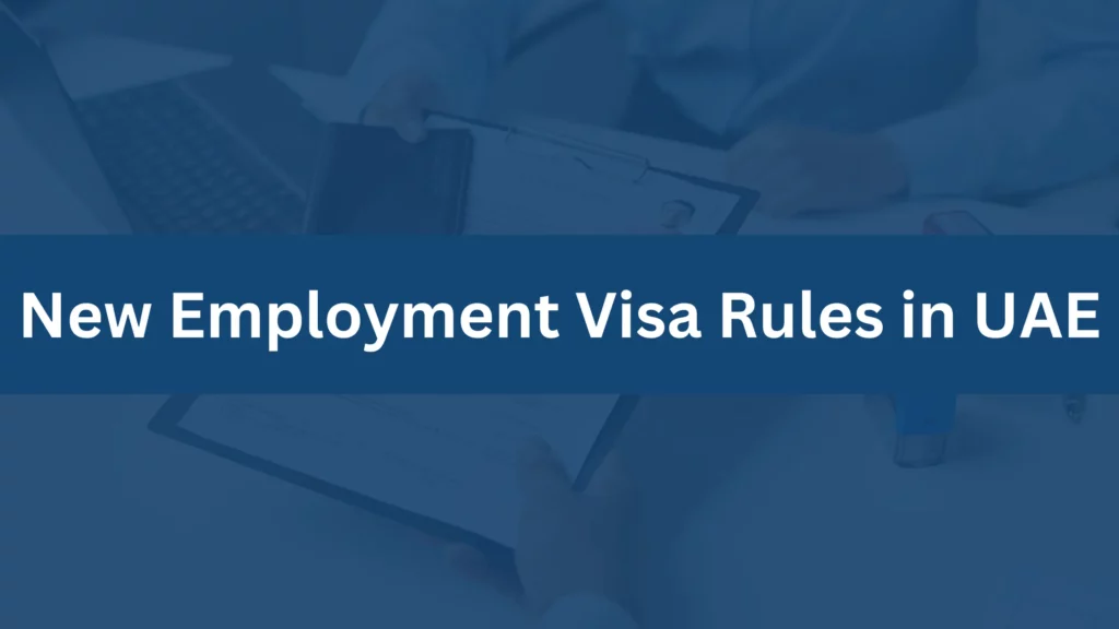 What Are the New Employment Visa Rules in UAE for 2026?